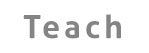 teach button